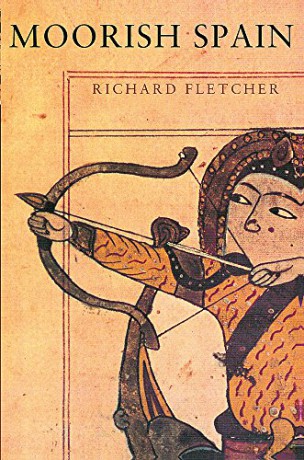 Moorish Spain - Richard Fletcher [KSIĄŻKA]