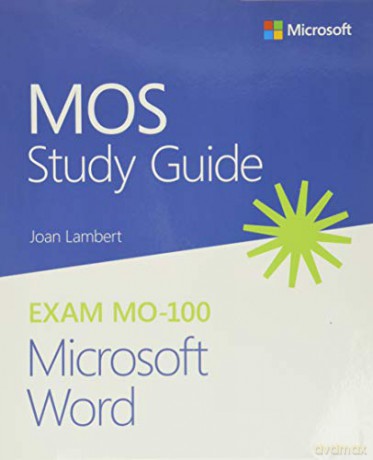 MOS Study Guide for Microsoft Word Exam MO-100 - Joan Lambert [KSIĄŻKA]