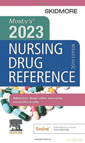 Mosby's 2023 Nursing Drug Reference: Administer Drugs Safely, Accurately, and Professionally (Skidmore Nursing Drug Reference) - Linda Skidmore-Roth RN MSN NP [KSIĄŻKA]