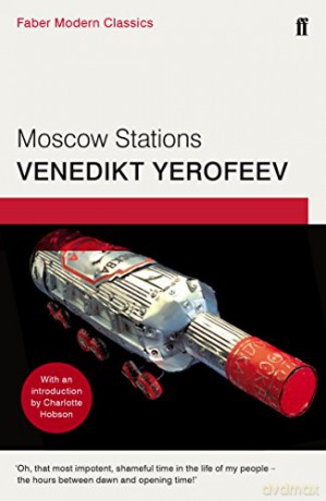 Moscow Stations: Faber Modern Classics - Venedikt Yerofeev [KSIĄŻKA]