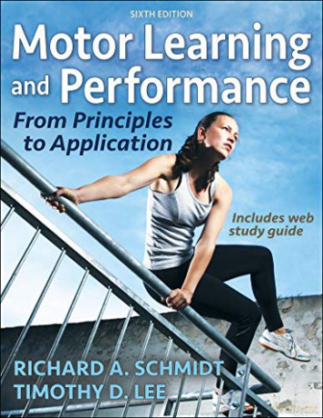 Motor Learning and Performance: From Principles to Application - Richard A. Schmidt [KSIĄŻKA]