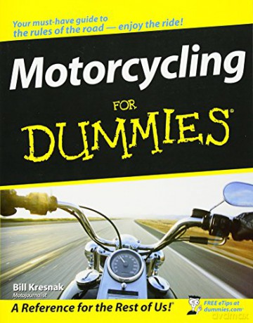 Motorcycling For Dummies - Bill Kresnak [KSIĄŻKA]