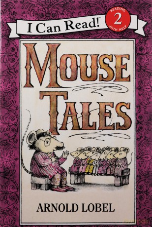 Mouse Tales (An I Can Read Book) - Arnold Lobel [KSIĄŻKA]