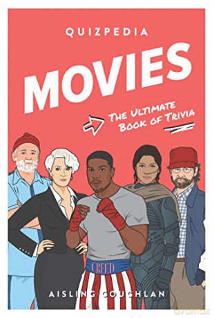 Movies Quizpedia: The ultimate book of trivia - Aisling Coughlan [KSIĄŻKA]