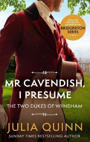 Mr Cavendish, I Presume: by the bestselling author of Bridgerton (Two Dukes of Wyndham) [KSIĄŻKA]