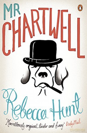 Mr Chartwell - Rebecca Hunt [KSIĄŻKA]