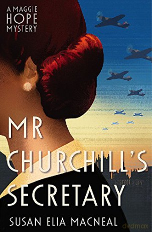 Mr Churchill's Secretary (Maggie Hope) - Susan Elia MacNeal [KSIĄŻKA]