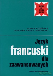 Język Francuski Dla Zaawansowanych [KSIĄŻKA]