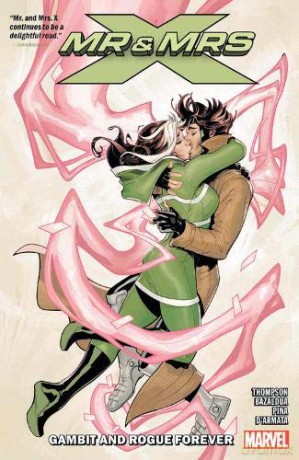 Mr. and Mrs. X Vol. 2: Gambit and Rogue Forever (Mr. and Mrs. X., 2) - Kelly Thompson [KSIĄŻKA]