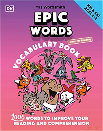Mrs Wordsmith Epic Words Vocabulary Book, Ages 4-8 (Key Stages 1-2): 1,000 Words To Improve Your Reading And Comprehension [KSIĄŻKA]