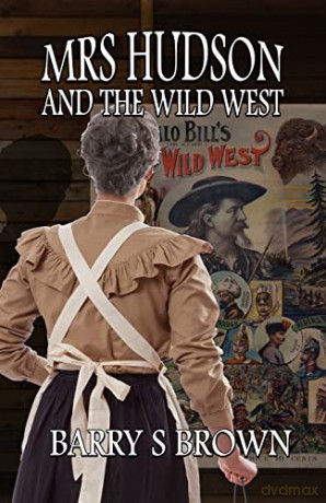 Mrs. Hudson and The Wild West (7) (Mrs. Hudson of Baker Street) - Barry Brown [KSIĄŻKA]