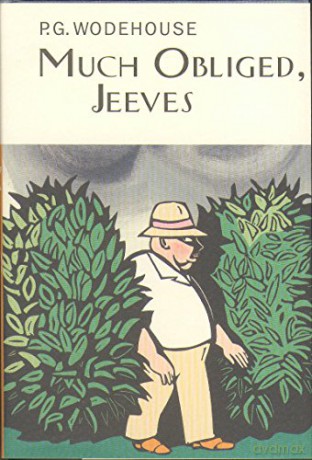 Much Obliged, Jeeves (Everyman's Library P G WODEHOUSE) - P.G. Wodehouse [KSIĄŻKA]