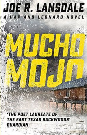 Mucho Mojo: Hap and Leonard Book 2 (Hap and Leonard Thrillers) - Joe R. Lansdale [KSIĄŻKA]
