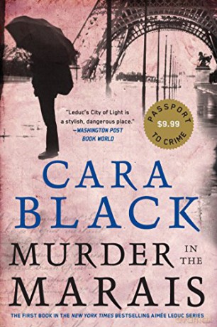 Murder in the Marais (Aimee Leduc Investigation): An Aimee Leduc Investigation, Vol. 1 (Aimée Leduc Investigation) - Cara Black [KSIĄŻKA]