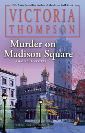Murder on Madison Square: 25 (A Gaslight Mystery) - Thompson [KSIĄŻKA]