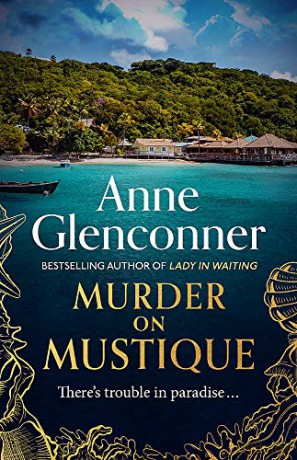Murder On Mustique: from the author of the bestselling memoir Lady in Waiting - Anne Glenconner [KSIĄŻKA]