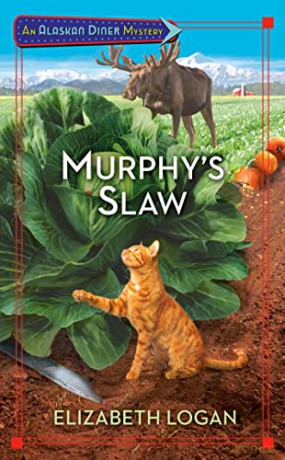 Murphy's Slaw: 3 (An Alaskan Diner Mystery) - Elizabeth Logan [KSIĄŻKA]
