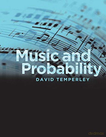 Music and Probability (The MIT Press) - David Temperley [KSIĄŻKA]