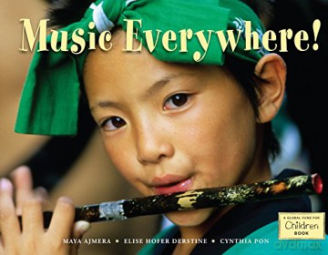 Music Everywhere! (Global Fund for Children Books) - Maya Ajmera [KSIĄŻKA]