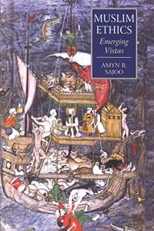 Muslim Ethics: Emerging Vistas - Amyn Sajoo [KSIĄŻKA]