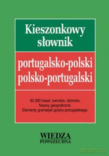 Kieszonkowy Słownik Portugalsko-Polski, Polsko-Portugalski [KSIĄŻKA]