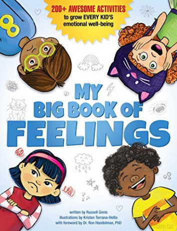 My Big Book of Feelings: 150+ Awesome Activities to Grow Every Kid's Emotional Well-Being - None [KSIĄŻKA]