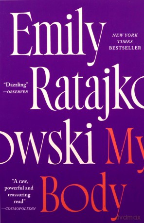 My Body: Emily Ratajkowski - Emily Ratajkowski [KSIĄŻKA]