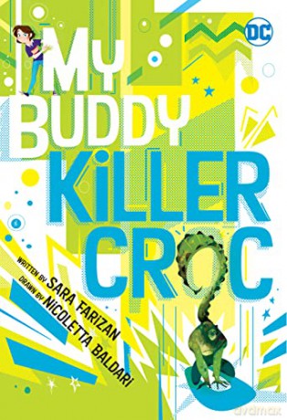 My Buddy, Killer Croc - Sara Farizan [KSIĄŻKA]
