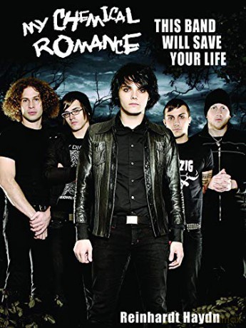 My Chemical Romance: This Band Will Save Your Life - Revised and Updated - Haydn [KSIĄŻKA]
