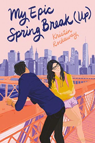 My Epic Spring Break (Up) (Underlined Paperbacks) - Rockaway Kristin [KSIĄŻKA]