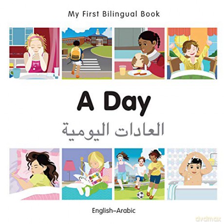My First Bilingual Book - A Day - Arabic-English - Milet [KSIĄŻKA]