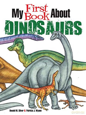My First Book About Dinosaurs: Color and Learn (Dover Science for Kids Coloring Books) - Patricia Wynne [KSIĄŻKA]