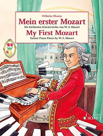 My First Mozart (Mein Erster Mozart): Easiest Piano Pieces by W.A. Mozart - Wilhelm Ohmen [KSIĄŻKA]