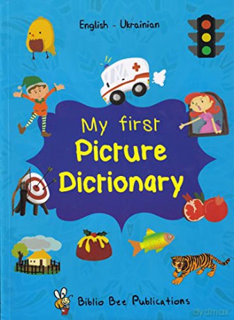 My First Picture Dictionary: English-Ukrainian with over 1000 words - M. Watson [KSIĄŻKA]