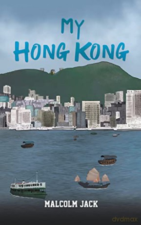My Hong Kong - Malcolm Jack [KSIĄŻKA]
