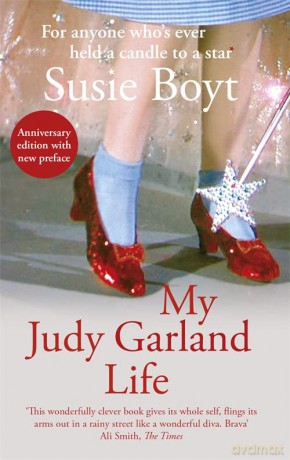 My Judy Garland Life - Susie Boyt [KSIĄŻKA]