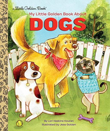 My Little Golden Book About Dogs (Little Golden Books) - Lori Haskins Houran [KSIĄŻKA]