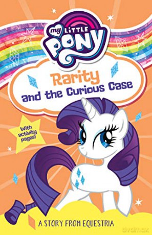 My Little Pony Rarity and the Curious Case: From the children's book series for young readers - as seen on the hit TV show - Farshore [KSIĄŻKA]
