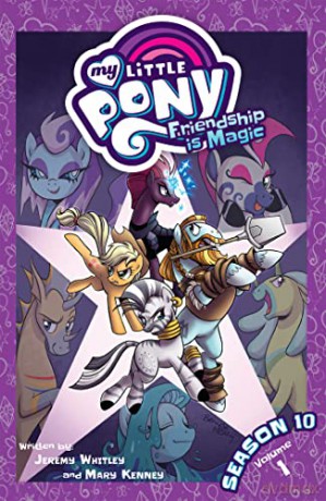 My Little Pony: Friendship is Magic: Season 10, Vol. 1 (MLP Season 10) - Jeremy Whitley [KSIĄŻKA]