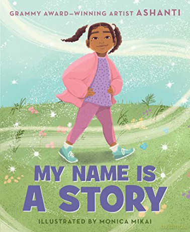 My Name Is a Story: An Empowering First Day of School Book for Kids - Ashanti [KSIĄŻKA]