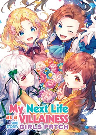 My Next Life as a Villainess Side Story: Girls Patch (Manga) (My Next Life as a Villainess: All Routes Lead to Doom! (Manga)) - Yamaguchi [KSIĄŻKA]