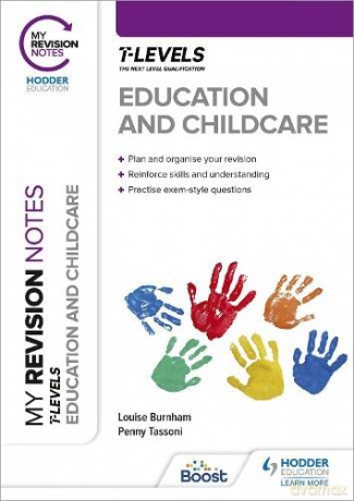 My Revision Notes: Education and Childcare T Level - Penny Tassoni [KSIĄŻKA]