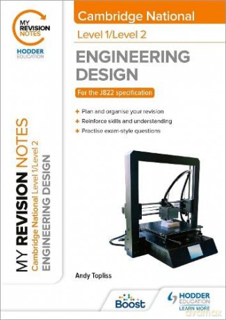 My Revision Notes: Level 1/Level 2 Cambridge National in Engineering Design - Andrew Topliss [KSIĄŻKA]