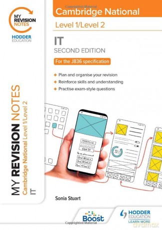 My Revision Notes: Level 1/Level 2 Cambridge National in IT: Second Edition - Sonia Stuart [KSIĄŻKA]