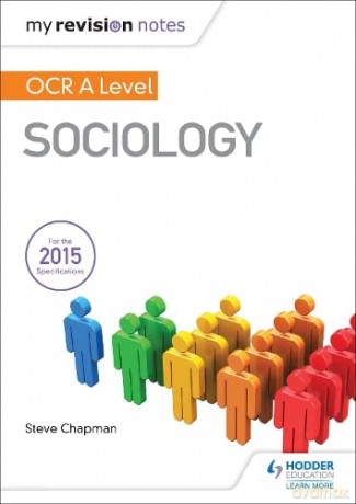 My Revision Notes: OCR A Level Sociology - Steve Chapman [KSIĄŻKA]