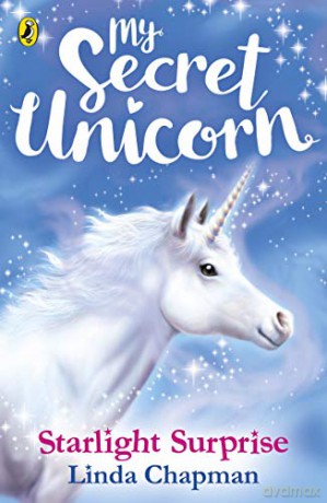 My Secret Unicorn: Starlight Surprise (My Secret Unicorn, 3) - Linda Chapman [KSIĄŻKA]