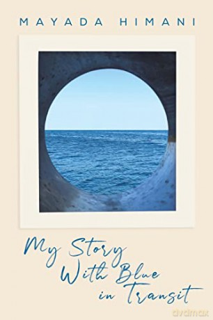 My Story with Blue in Transit - Mayada Himani [KSIĄŻKA]