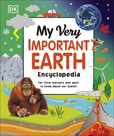 My Very Important Earth Encyclopedia: For Little Learners Who Want to Know About Our Planet (My Very Important Encyclopedias) [KSIĄŻKA]