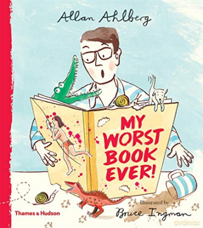 My Worst Book Ever! - Allan Ahlberg [KSIĄŻKA]