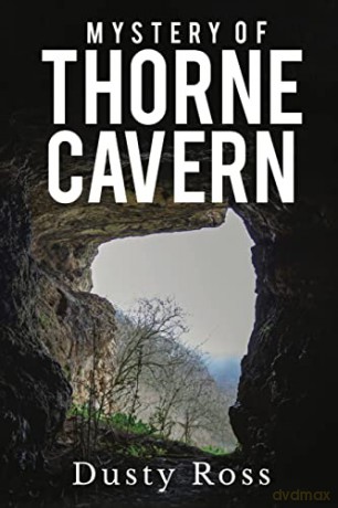 Mystery of Thorne Cavern - Dusty Ross [KSIĄŻKA]